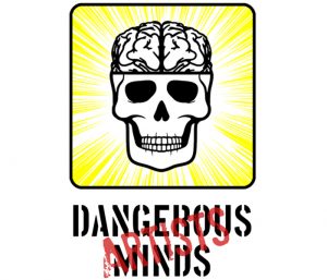 Dangerous Minds Artists